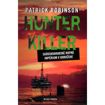 Hunter Killer - Patrick Robinson
