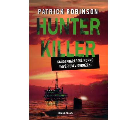 Hunter Killer - Patrick Robinson