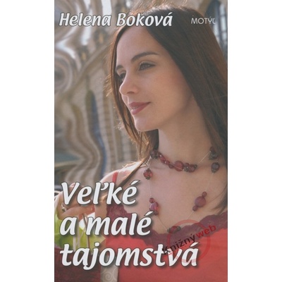 Veľké a malé tajomstvá Alice Boková, Helena Boková