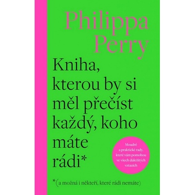 Kniha, kterou by si měl přečíst každý, koho máte rádi - Philippa Perry