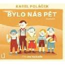 Bylo nás pět