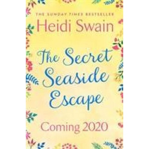 Secret Seaside Escape | HEIDI SWAIN (ISBN: 9781471185700)