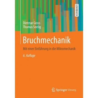 Bruchmechanik | Dietmar Gross, Thomas Seelig