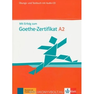 Mit Erfolg zum Goethe-Zertifikat A2 Übungs- und Testbuch mit Audios (ISBN: 9783126758147)