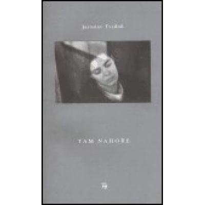 Tam nahoře - Jaroslav Tvrdoň