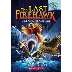 Crystal Caverns: A Branches Book (The Last Firehawk #2) | Katrina Charman (ISBN: 9781338122510)