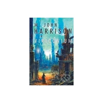 Viriconium - John Harrison