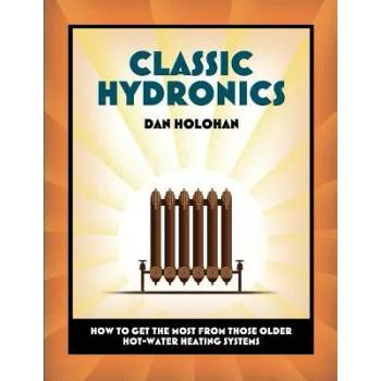 Image 1 of Classic Hydronics: How to Get the Most From Those Older Hot-Water Heating Systems | Dan Holohan