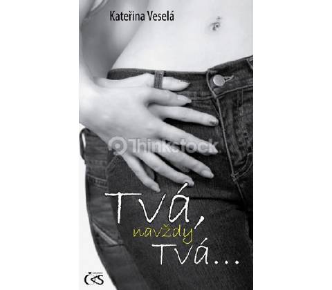 Tvá, navždy Tvá