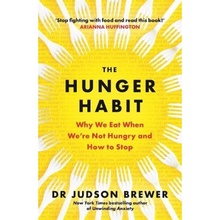 Hunger Habit, Why We Eat When We're Not Hungry and How to Stop Bonnier Books Ltd