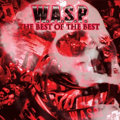 W.A.S.P. - The Best Of The Best 1984-2000 2 LP
