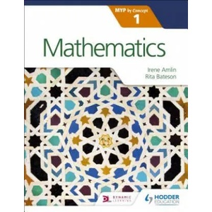 Mathematics for the IB MYP 1 | Irene Bateson (ISBN: 9781471880919)