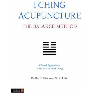 I Ching Acupuncture - The Balance Method (2011)