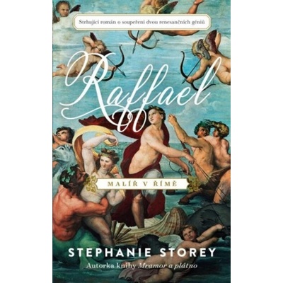 Raffael - Malíř v Římě - Stephanie Storeyová