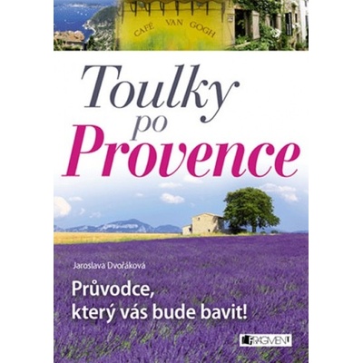 Toulky po Provence