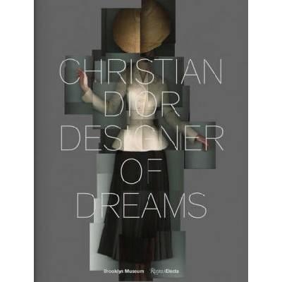 Christian Dior: Designer of Dreams | Anne Pasternak, Florence Müller