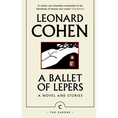 A Ballet of Lepers | Leonard Cohen