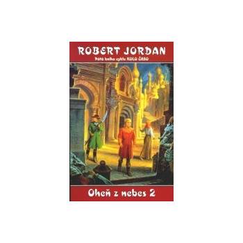 Kolo času 05: Oheň z nebes 2 - Robert Jordan