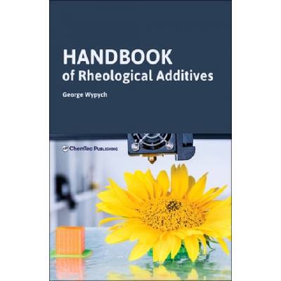Handbook of Rheological Additives | George Wypych