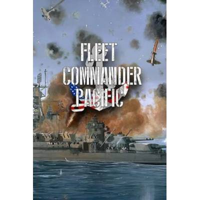 Игра Fleet Commander: Pacific за PC Steam, Електронна доставка