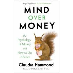 Mind Over Money | Claudia Hammond (ISBN: 9781782112068)