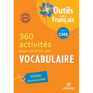 360 Activites pour enrichir le vocabulaire CM2 (2010)