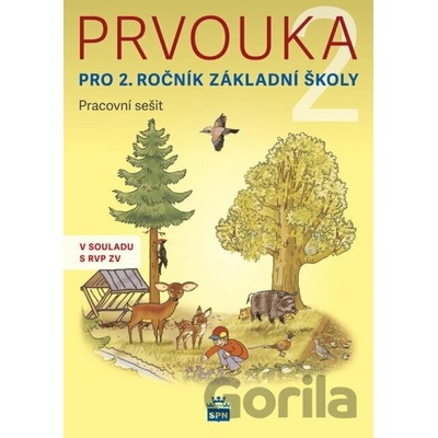 Prvouka pro 2. ročník ZŠ - Pracovní sešit - SPN - pedagogické nakladatelství