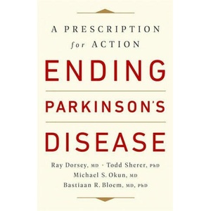 Ending Parkinson's Disease | Todd Sherer, Michael S. Okun (ISBN: 9781541724501)