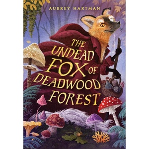 The Undead Fox of Deadwood Forest | HARTMAN AUBREY (2025)