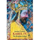 Knihy Karel IV. - Na dvojím trůně
