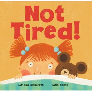 Not Tired! | Fotini Tikkou (ISBN: 9798888593738)