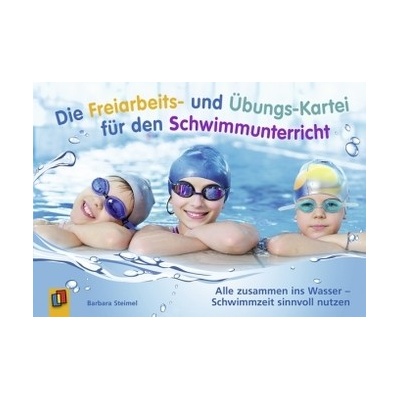 Die Freiarbeits- und Übungs-Kartei für den Schwimmunterricht