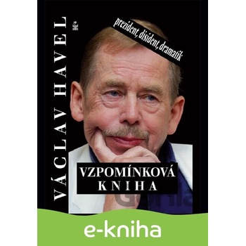 Václav Havel. Vzpomínková kniha - Michaela Košťálová, Jiří Heřman