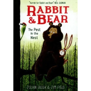 Rabbit and Bear: The Pest in the Nest | Julian Gough (ISBN: 9781444921717)