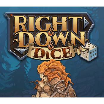 Right and Down and Dice