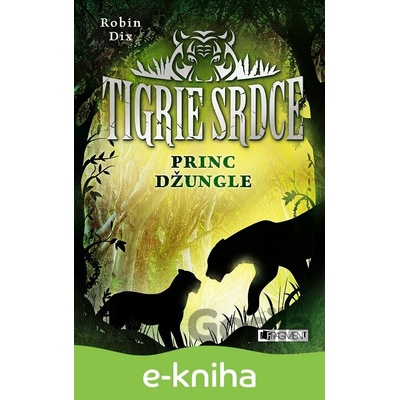 Tigrie srdce: Princ džungle - Robin Dix