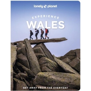 Lonely Planet Experience Wales | Jones, Portia, Pay, Amy, Walker, Kerry, Waterson, Luke (ISBN: 9781837583508)