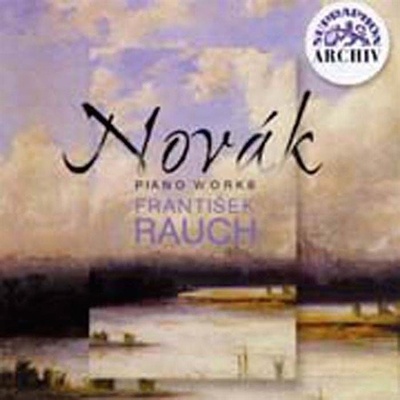 Novák Vítězslav - Piano Works - František Rauch CD