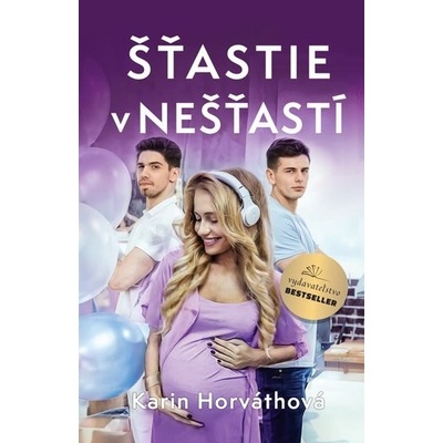 Šťastie v nešťastí - Karin Horváthová