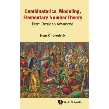 Combinatorics, Modeling, Elementary Number Theory: From Basic to Advanced | CHEREDNIK IVAN