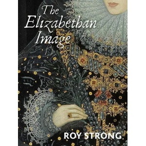 Elizabethan Image (ISBN: 9780300260595)
