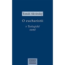 O eucharistii v Teologické sumě - Tomáš Akvinský