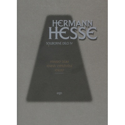Panský dům. Kniha Vyprávění. Knulp - Hermann Hesse