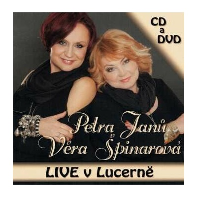 SPINAROVA VERA & JANU PETRA LIVE V LUCERNE CD
