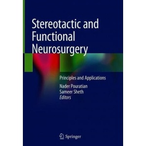 Stereotactic and Functional Neurosurgery | Nader Pouratian, Sameer Sheth (2020)