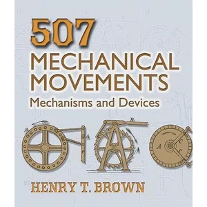 507 Mechanical Movements (ISBN: 9780486443607)