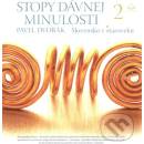 Stopy dávnej minulosti 2, Slovensko v staroveku