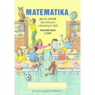 Pracovný zošit z matematiky pre 6. ročník ŠZŠ, 2. časť