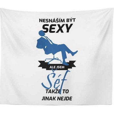 Sablio Deka Nesnáším být sexy ale jsem šéf 150x120