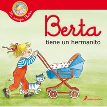 Berta tiene un hermanito Mi amiga Berta